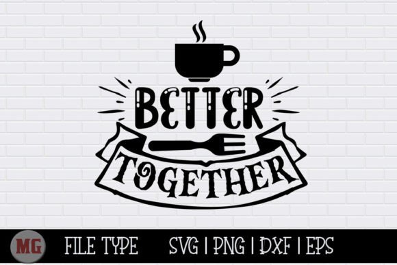 Better Together SVG: A Designer's Review for Kitchen Embroidery
