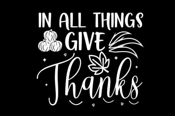 In All Things Give Thanks SVG: A Designer's Review