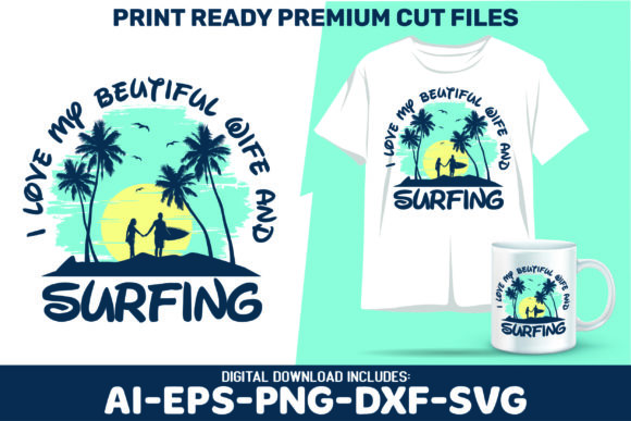 Review: I Love My Beautiful Wife and Surfing SVG