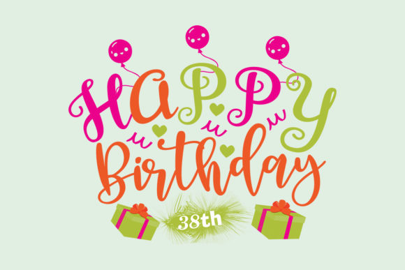Reviewing Happy Birthday 38th SVG for Real Embroidery